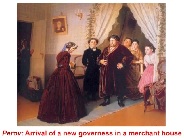 Perov: Arrival of a new governess in a merchant house