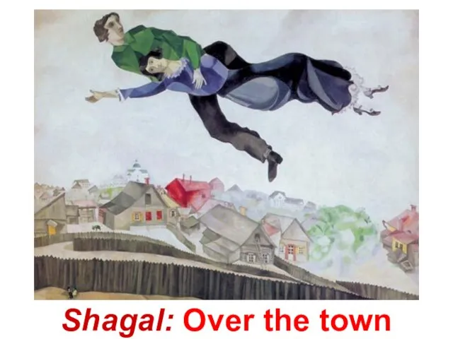 Shagal: Over the town