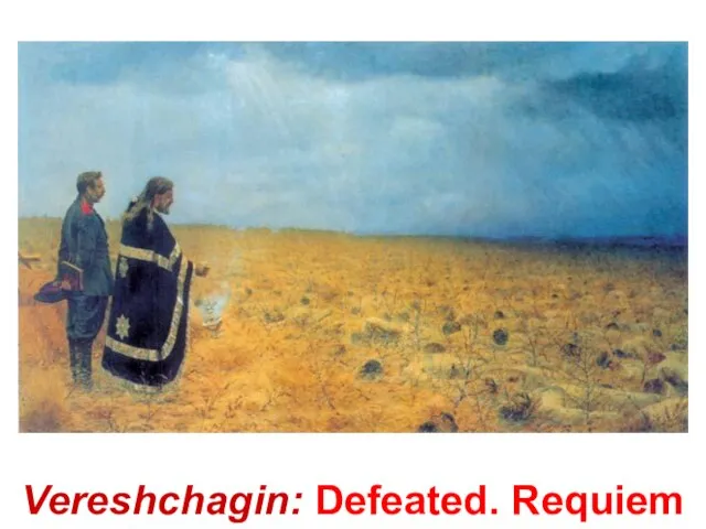 Vereshchagin: Defeated. Requiem