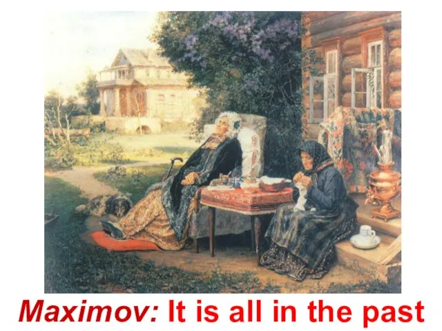 Maximov: It is all in the past