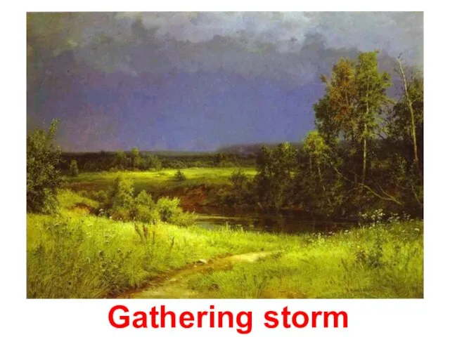 Gathering storm