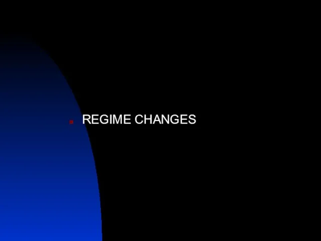 REGIME CHANGES