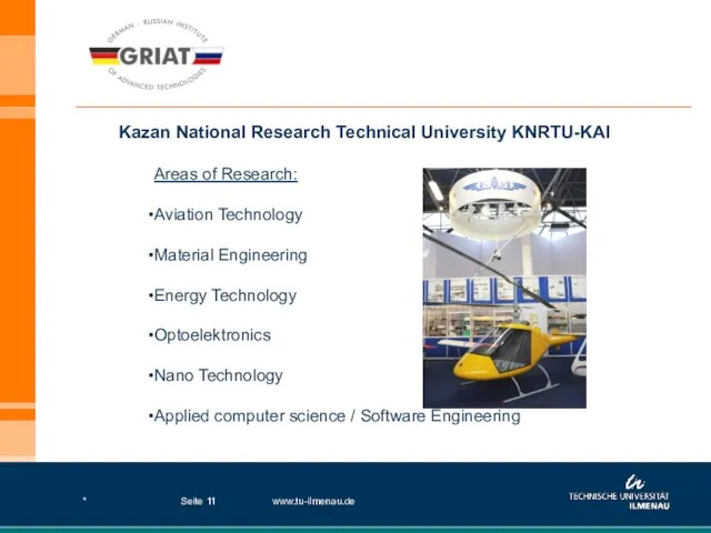 * www.tu-ilmenau.de Seite Kazan National Research Technical University KNRTU-KAI Areas of Research: