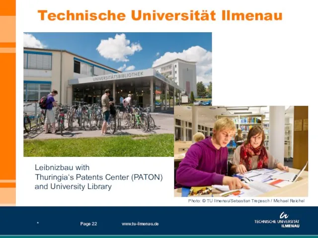 * www.tu-ilmenau.de Page Leibnizbau with Thuringia‘s Patents Center (PATON) and University Library