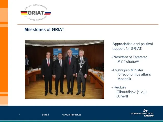* www.tu-ilmenau.de Seite Milestones of GRIAT Appreciation and political support for GRIAT: