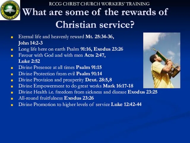 What are some of the rewards of Christian service? Eternal life and