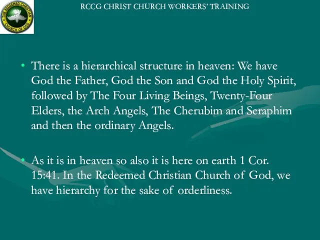 There is a hierarchical structure in heaven: We have God the Father,