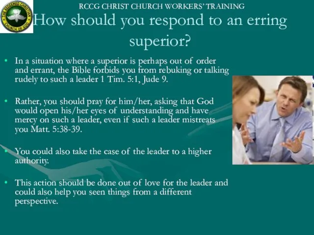 How should you respond to an erring superior? In a situation where