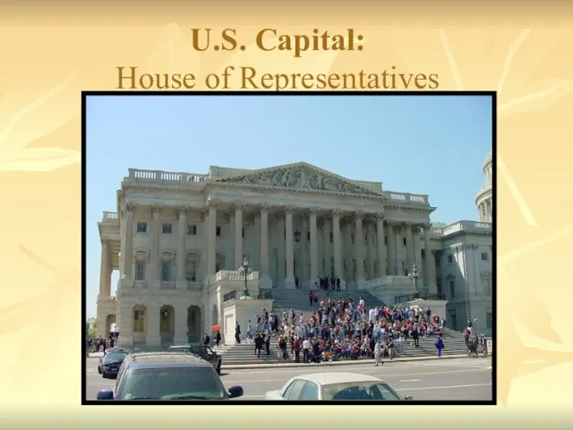 U.S. Capital: House of Representatives
