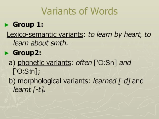 Variants of Words Group 1: Lexico-semantic variants: to learn by heart, to