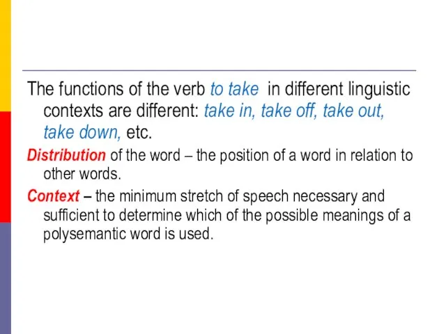 The functions of the verb to take in different linguistic contexts are