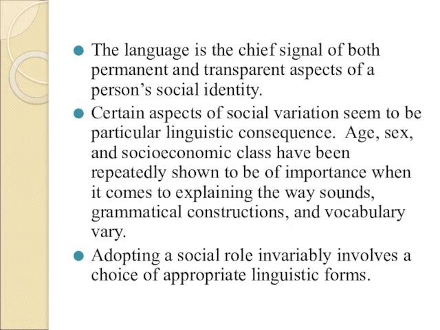 The language is the chief signal of both permanent and transparent aspects