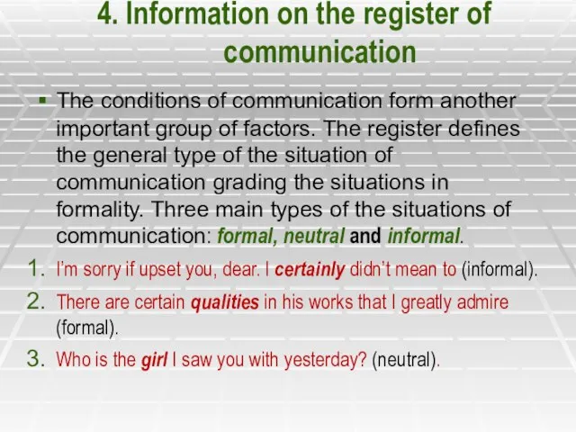 4. Information on the register of communication The conditions of communication form