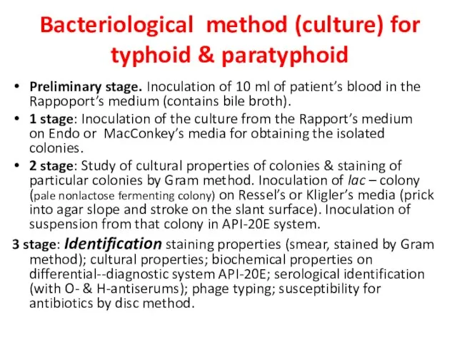 Bacteriological method (culture) for typhoid & paratyphoid Preliminary stage. Inoculation of 10