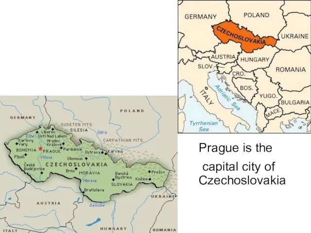 Prague is the capital city of Czechoslovakia