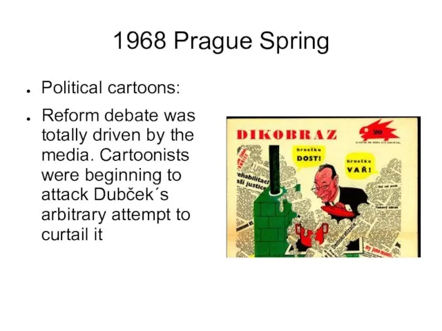 1968 Prague Spring Political cartoons: Reform debate was totally driven by the