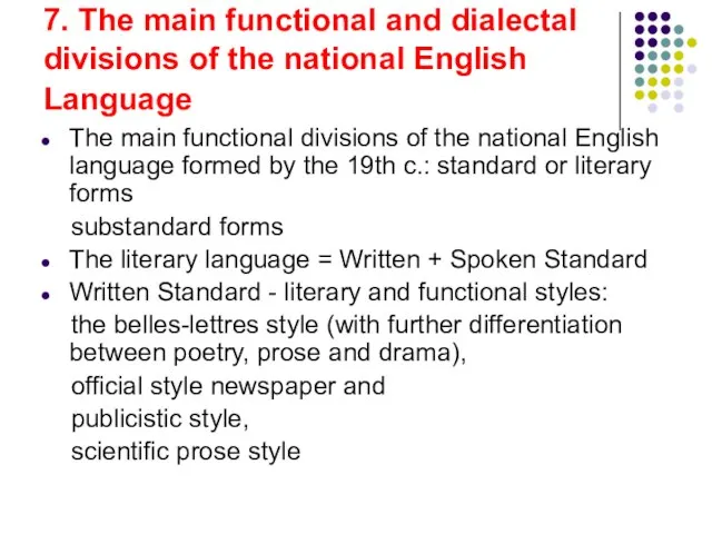 7. The main functional and dialectal divisions of the national English Language