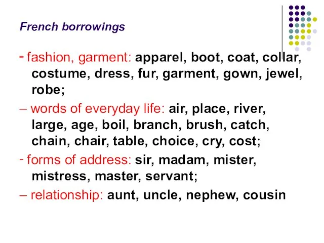 French borrowings ‑ fashion, garment: apparel, boot, coat, collar, costume, dress, fur,