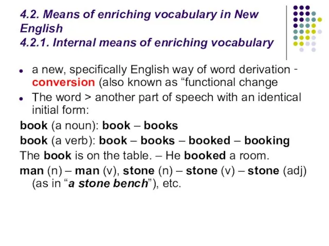 4.2. Means of enriching vocabulary in New English 4.2.1. Internal means of