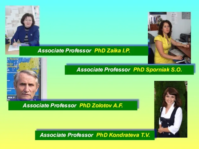 Associate Professor PhD Zaika I.P. Associate Professor PhD Sporniak S.O. Associate Professor