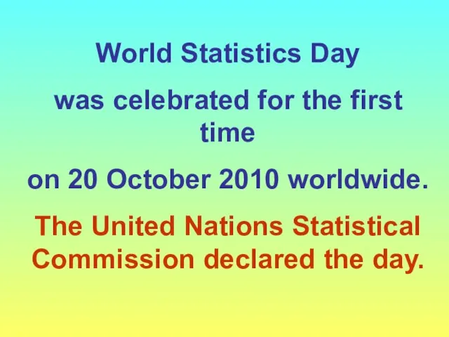 World Statistics Day was celebrated for the first time on 20 October