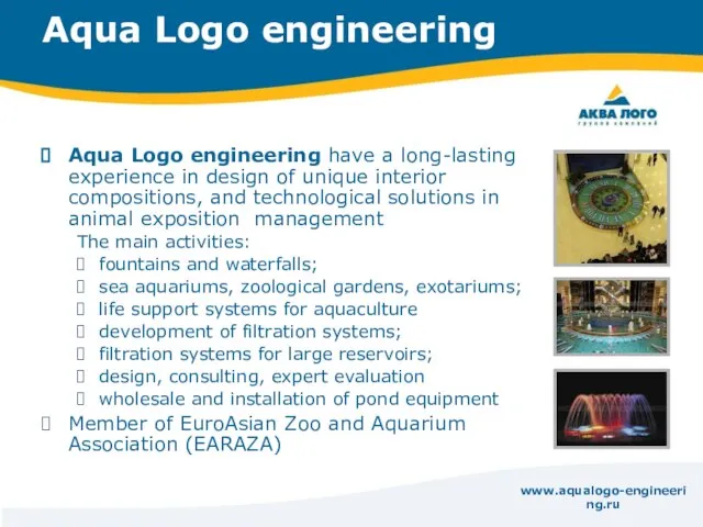 www.aqualogo-engineering.ru Aqua Logo engineering Aqua Logo engineering have a long-lasting experience in