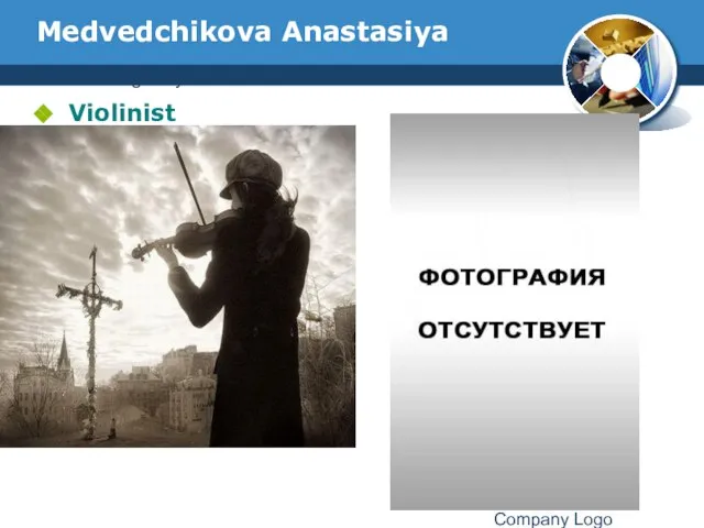 www.thmemgallery.com Company Logo Medvedchikova Anastasiya Violinist