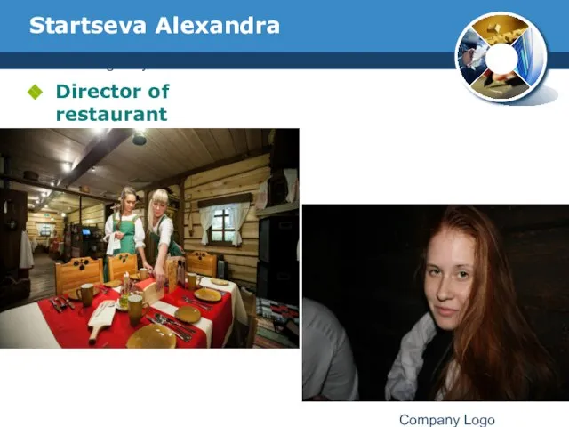 www.thmemgallery.com Company Logo Startseva Alexandra Director of restaurant