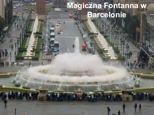 Magiczna Fontanna w Barcelonie