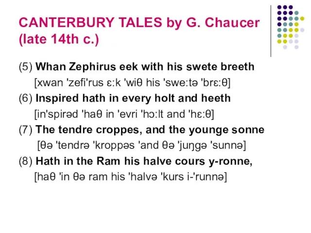 CANTERBURY TALES by G. Chaucer (late 14th c.) (5) Whan Zephirus eek