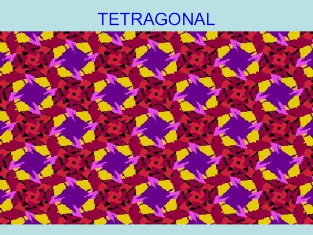 TETRAGONAL