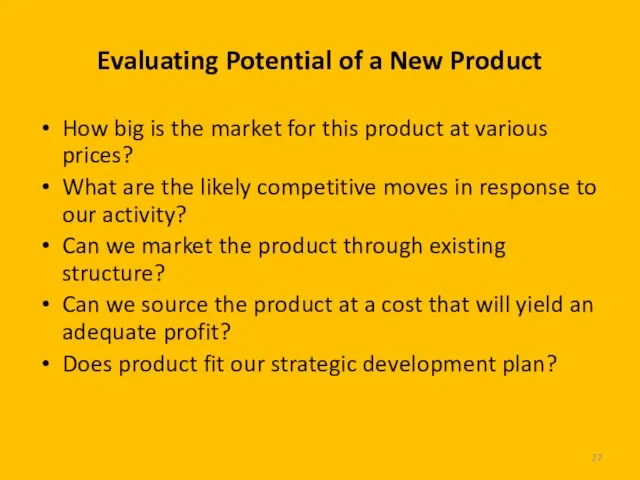 Evaluating Potential of a New Product How big is the market for