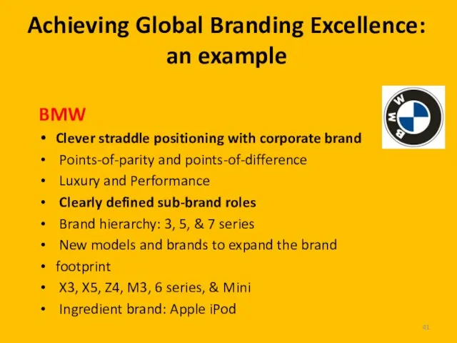 Achieving Global Branding Excellence: an example BMW Clever straddle positioning with corporate