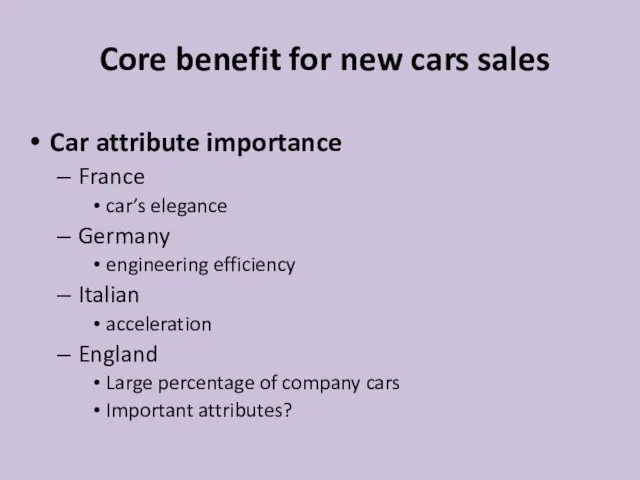 Core benefit for new cars sales Car attribute importance France car’s elegance