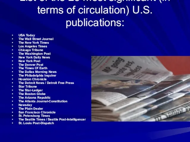 List of the 25 most significant (in terms of circulation) U.S. publications: