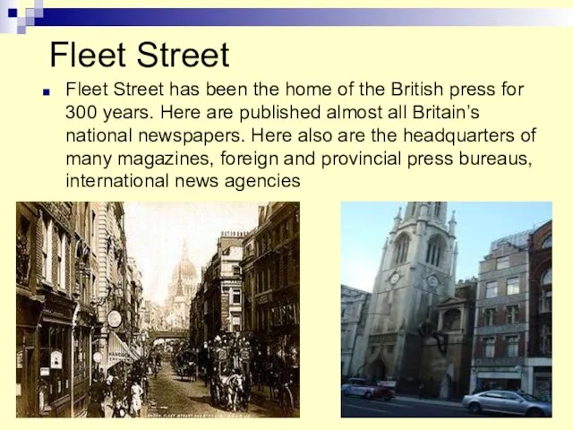 Fleet Street Fleet Street has been the home of the British press