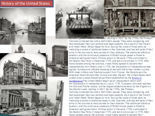 History of the United States The history of the United States as