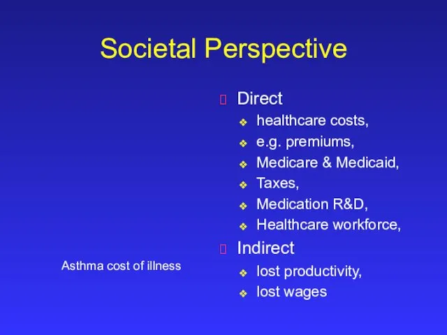 healthcare costs, e.g. premiums, Medicare & Medicaid, Taxes, Medication R&D, Healthcare workforce,