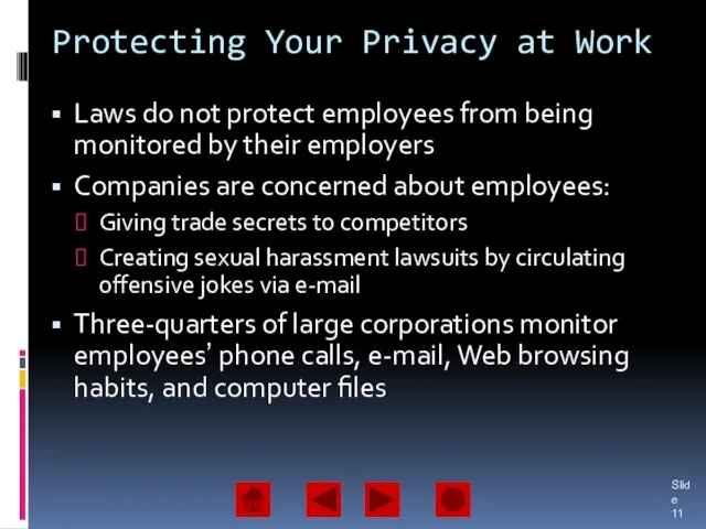 Protecting Your Privacy at Work Laws do not protect employees from being