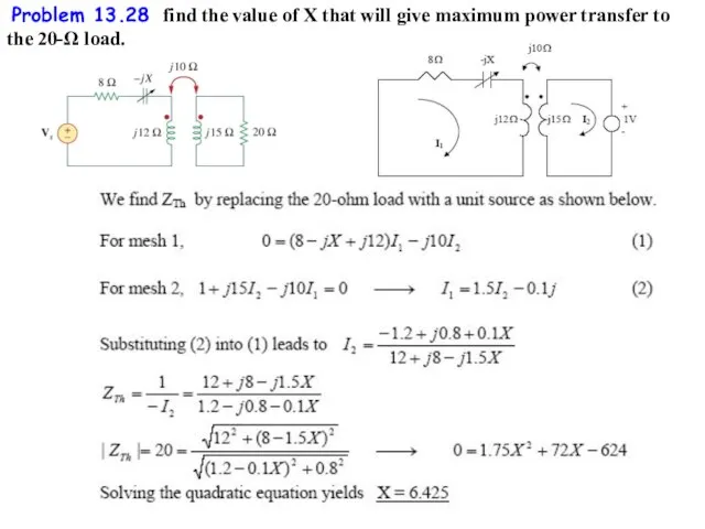 Problem 13.28 find the value of X that will give maximum power