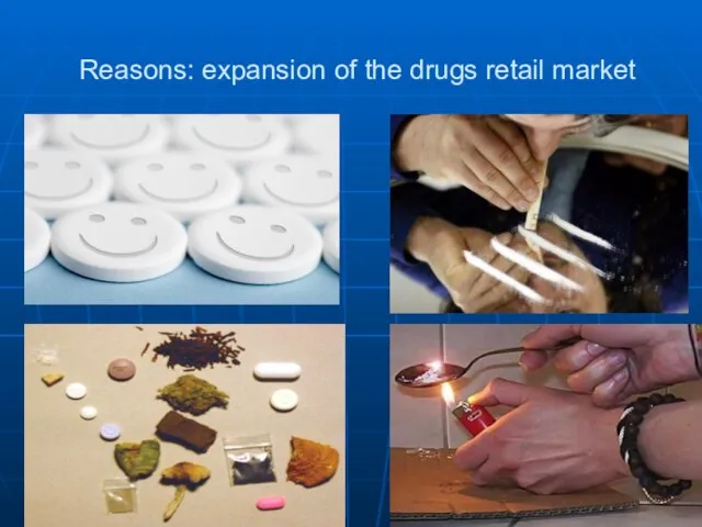 Reasons: expansion of the drugs retail market