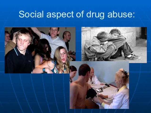 Social aspect of drug abuse: