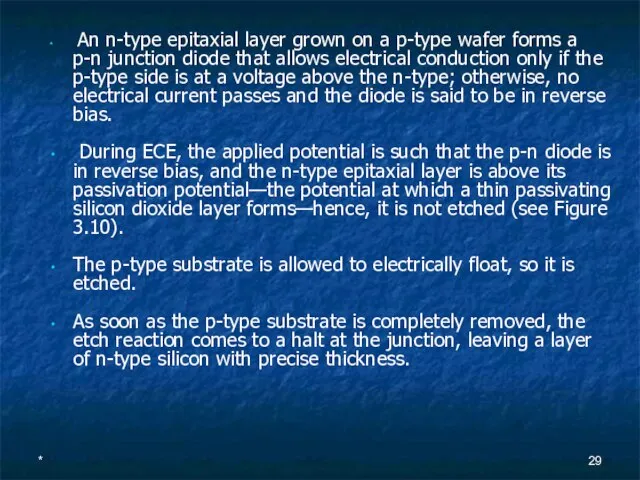 * An n-type epitaxial layer grown on a p-type wafer forms a