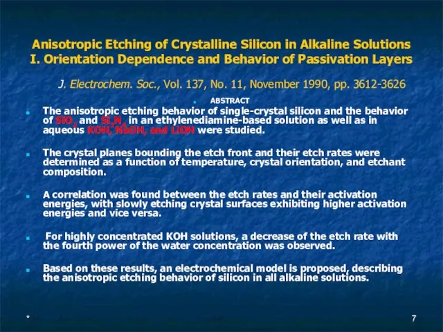 * Anisotropic Etching of Crystalline Silicon in Alkaline Solutions I. Orientation Dependence