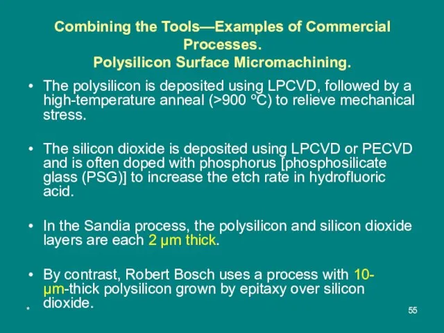 * Combining the Tools—Examples of Commercial Processes. Polysilicon Surface Micromachining. The polysilicon