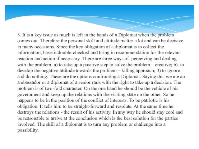 8. It is a key issue as much is left in the