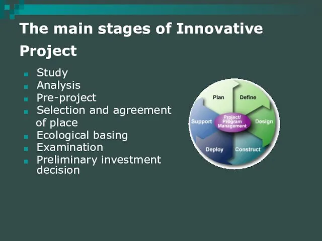 The main stages of Innovative Project Study Analysis Pre-project Selection and agreement