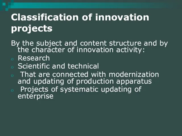 Classification of innovation projects By the subject and content structure and by