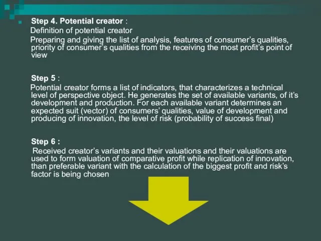 Step 4. Potential creator : Definition of potential creator Preparing and giving