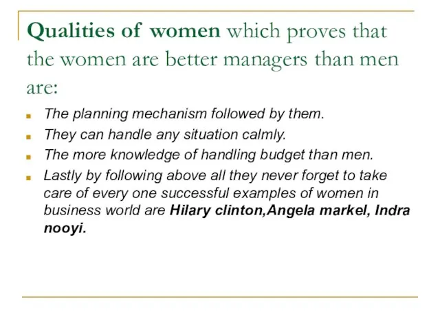 Qualities of women which proves that the women are better managers than